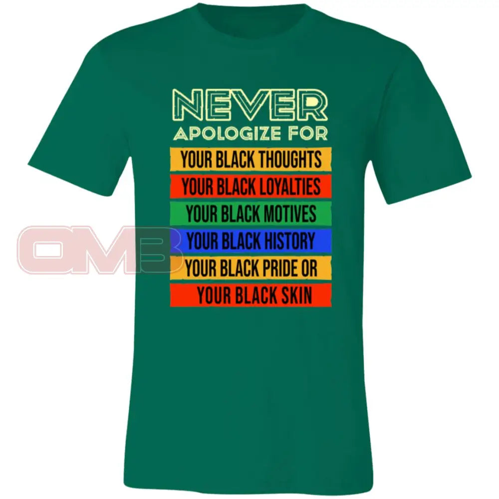 Never Apologize Tee Kelly / X-Small T-Shirts