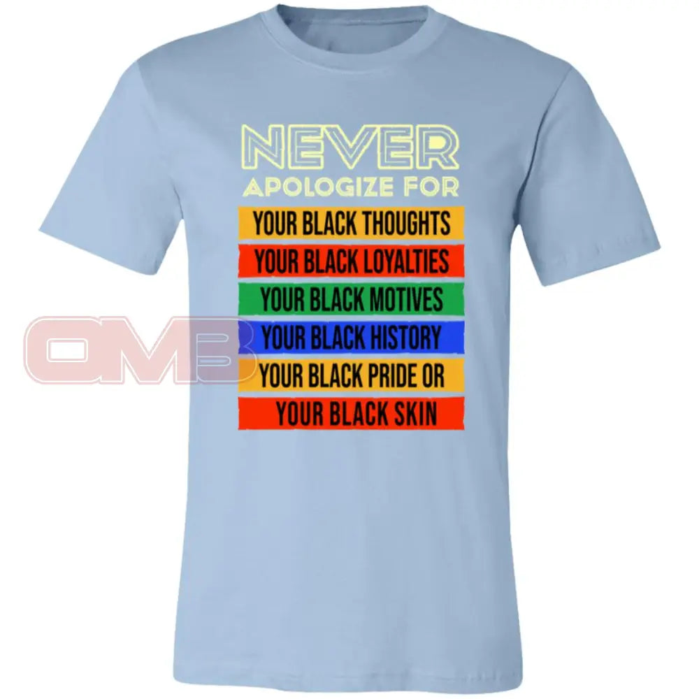 Never Apologize Tee Light Blue / X-Small T-Shirts