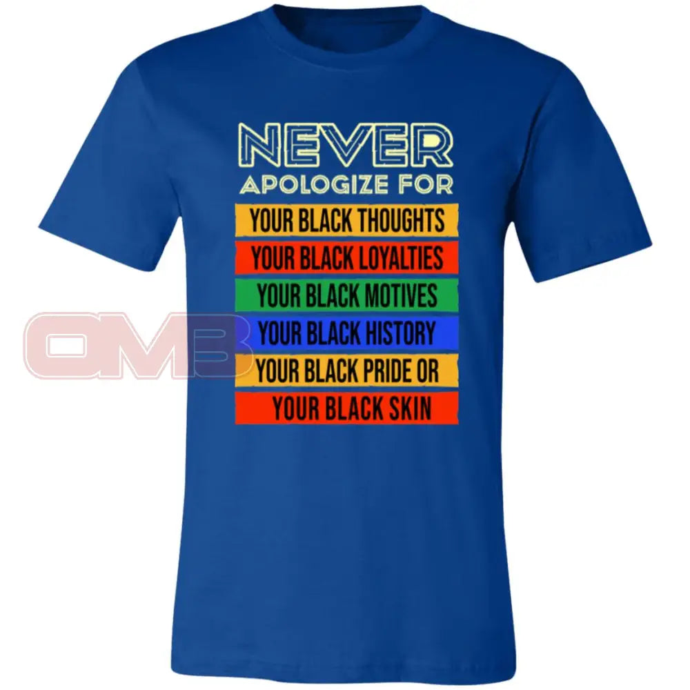 Never Apologize Tee True Royal / X-Small T-Shirts