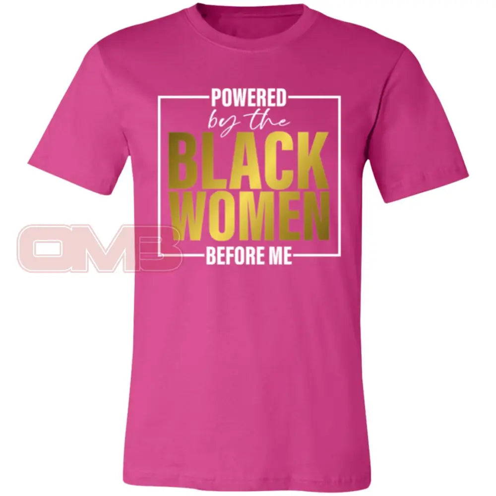 Powered By The Black Women Before Me Tee Berry / X-Small T-Shirts