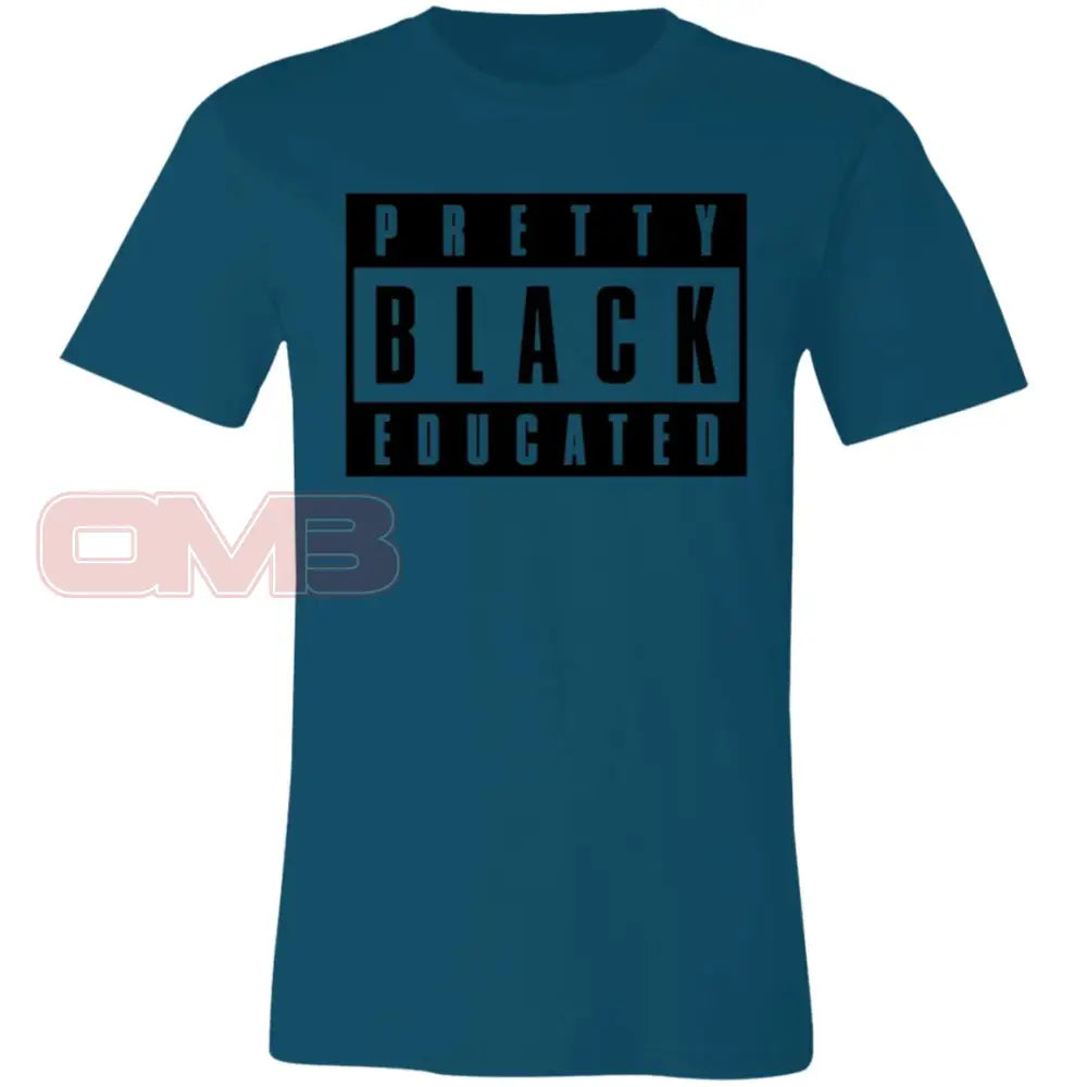 Pretty Black Educated Tee Deep Teal / X-Small T-Shirts