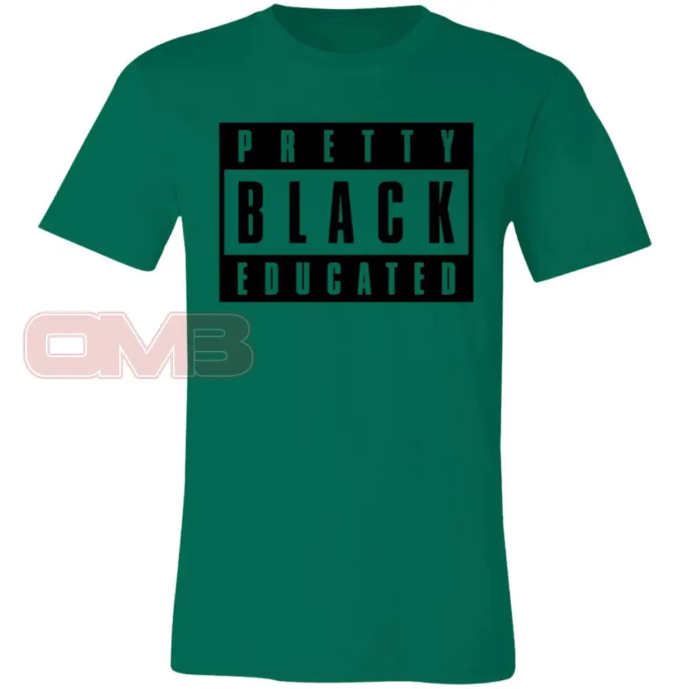 Pretty Black Educated Tee Kelly / X-Small T-Shirts