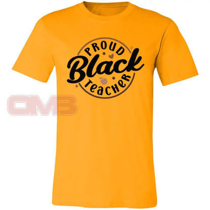 Proud Black Teacher Tee Gold / X-Small T-Shirts