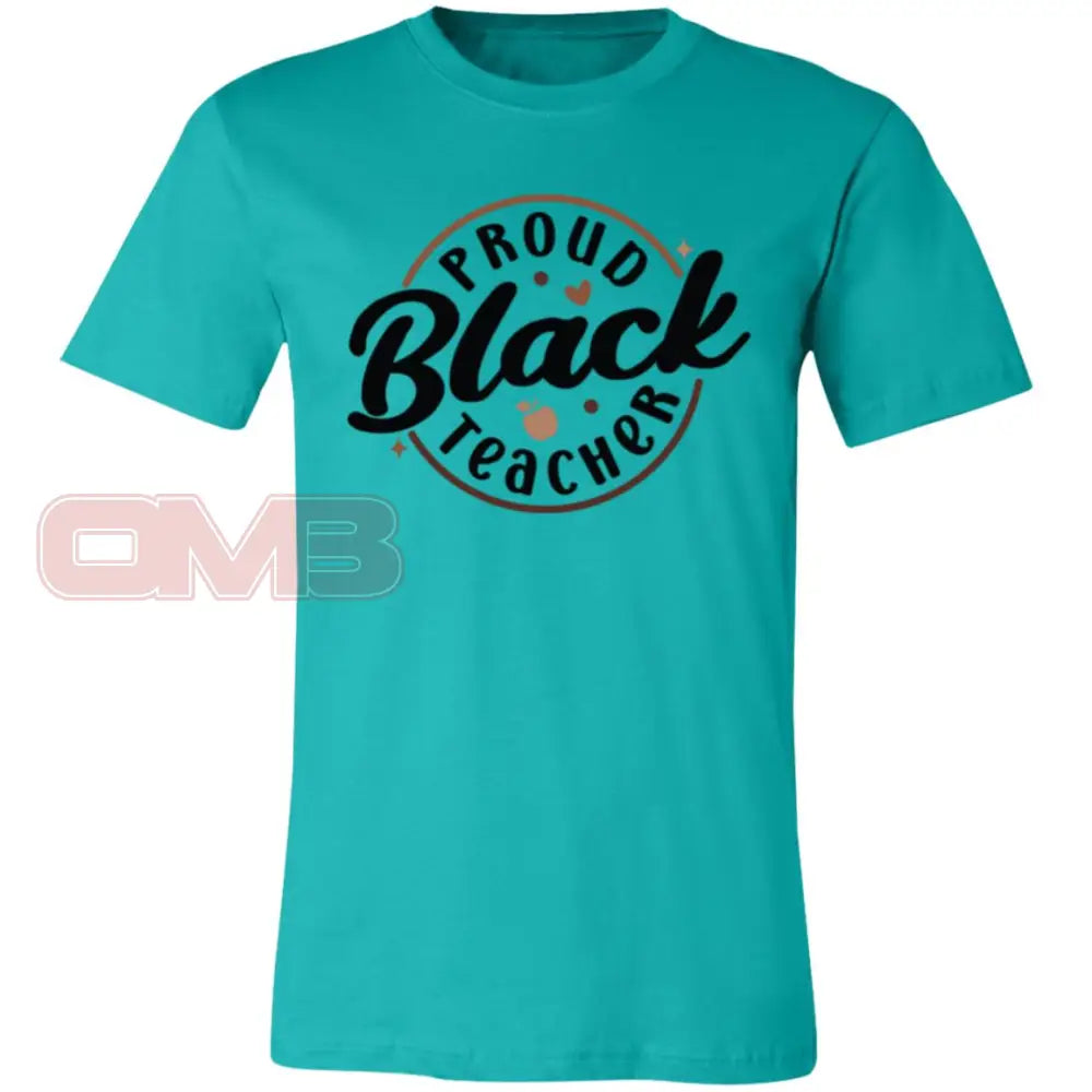 Proud Black Teacher Tee Teal / X-Small T-Shirts