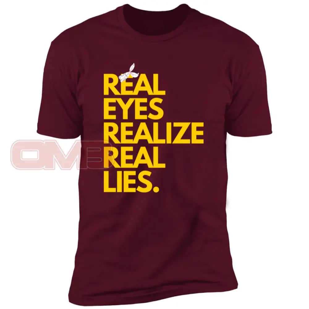 Real Eyes Realize Lies Maroon / X-Small T-Shirts