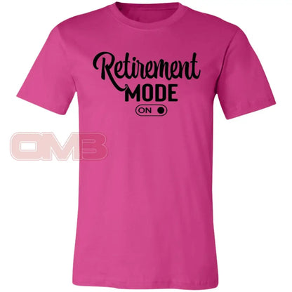 Retirement Mode On Berry / X-Small T-Shirts