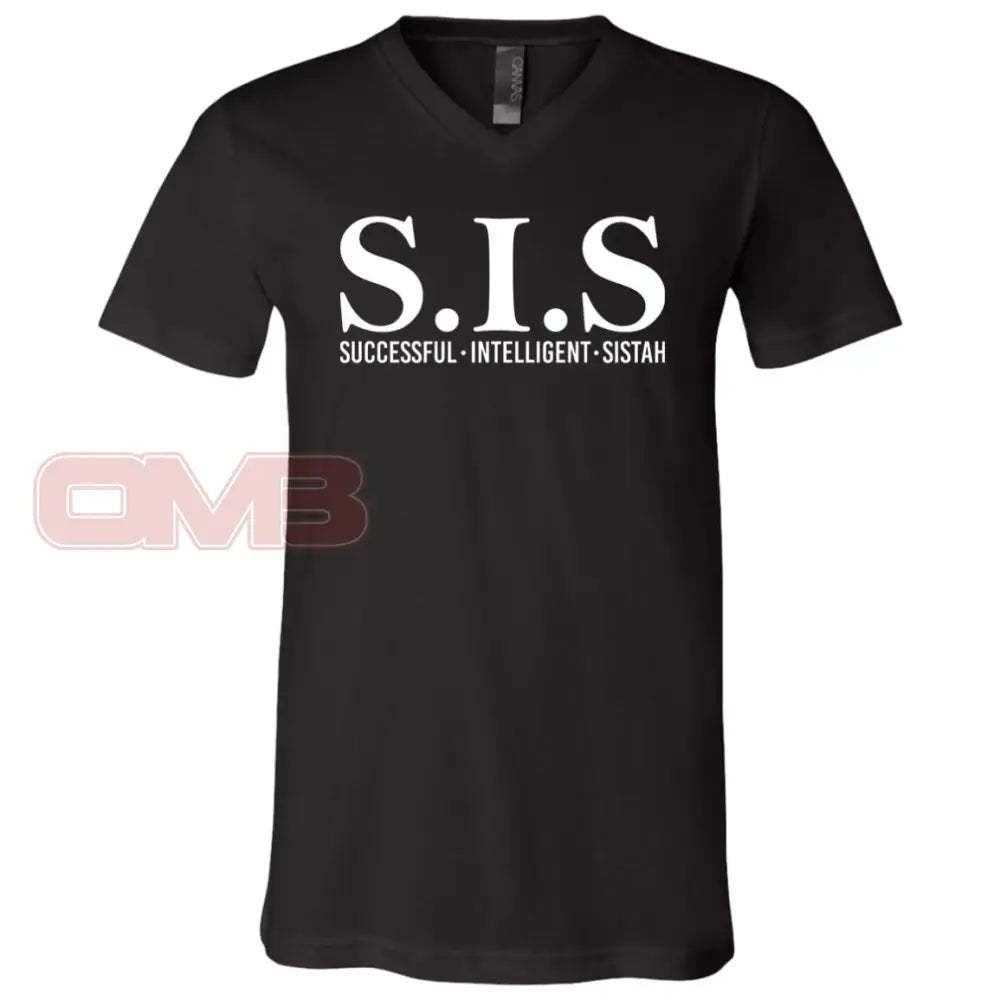 S.i.s - Sucessful Intelligent Sistah (Crew Or V-Neck) V-Neck / Black X-Small Apparel