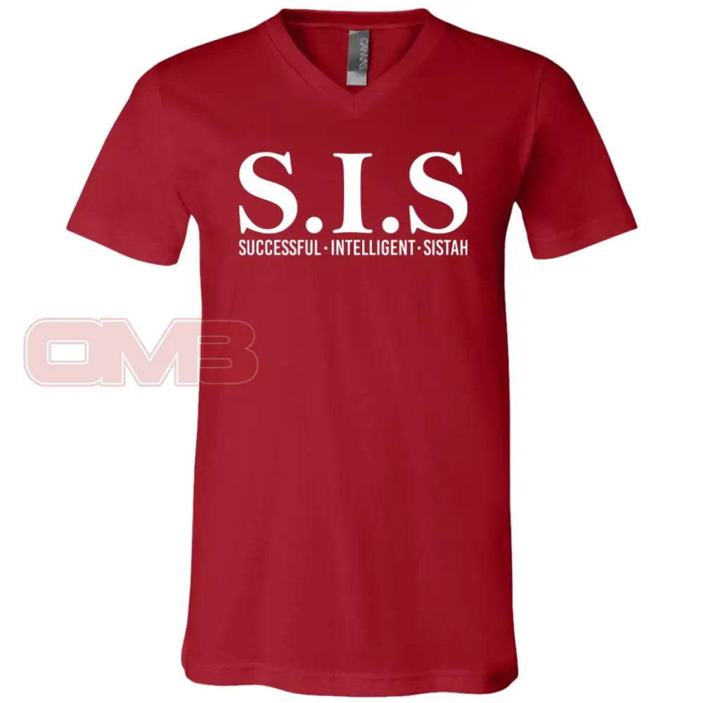 S.i.s - Sucessful Intelligent Sistah (Crew Or V-Neck) V-Neck / Canvas Red X-Small Apparel