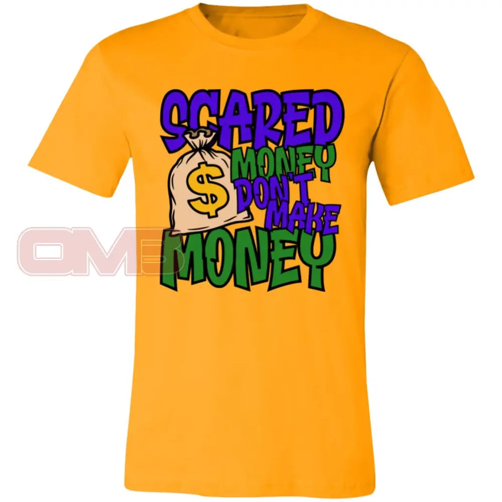 Scared Money Dont Make Gold / X-Small T-Shirts