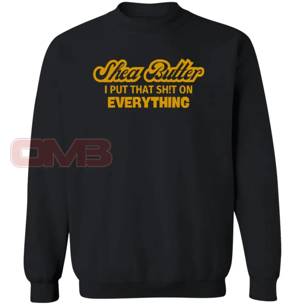 Shea Butter Sweatshirt Black / S Sweatshirts