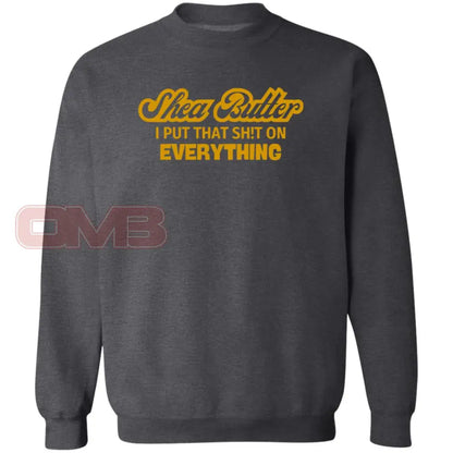 Shea Butter Sweatshirt Dark Heather / S Sweatshirts