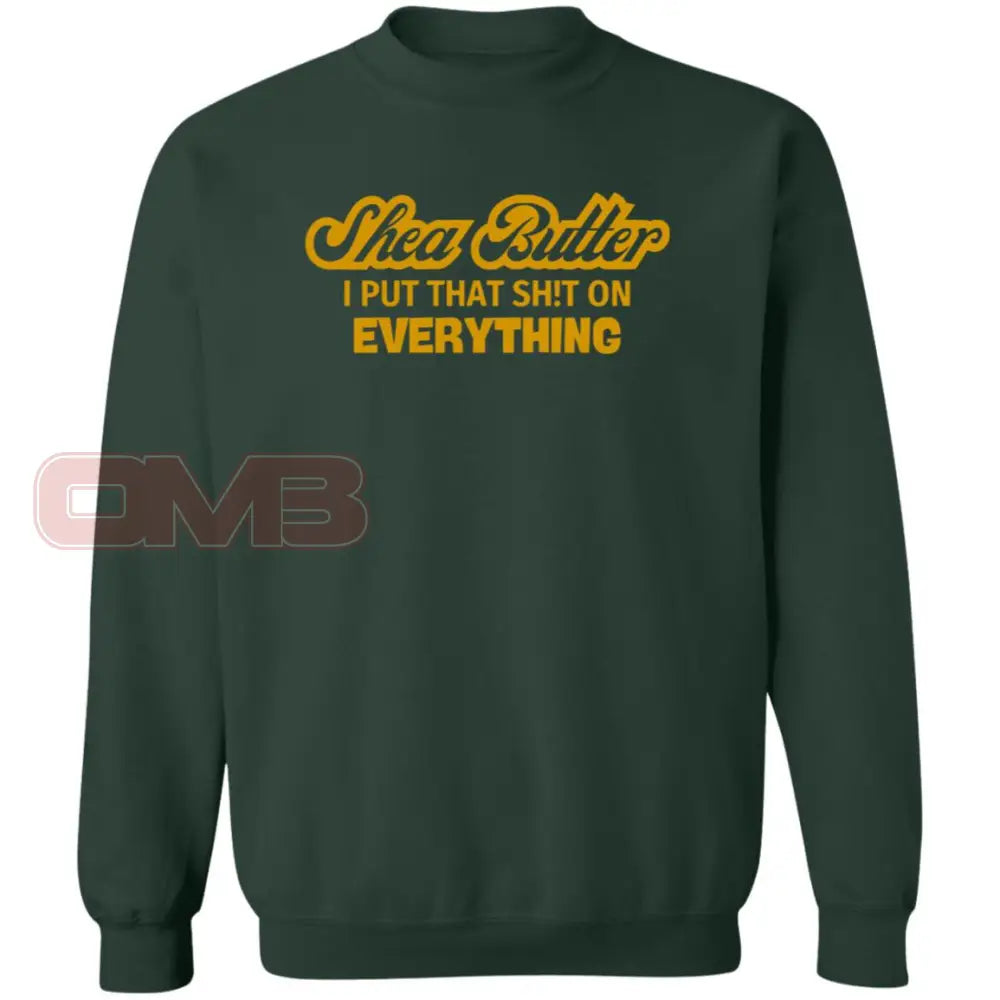 Shea Butter Sweatshirt Forest Green / S Sweatshirts