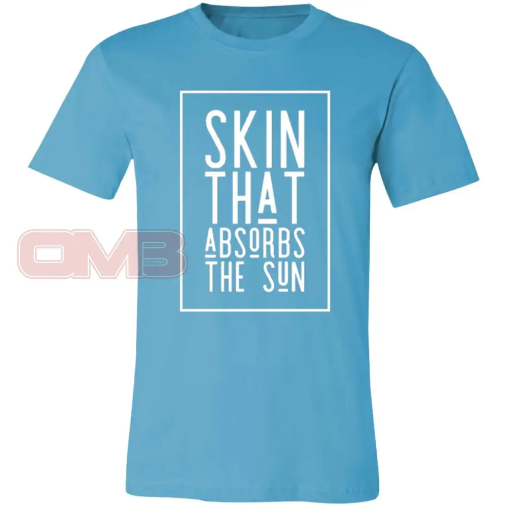 Skin That Absorbs The Sun Turquoise / X-Small T-Shirts