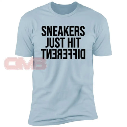 Sneakers Just Hit Different Light Blue / X-Small T-Shirts