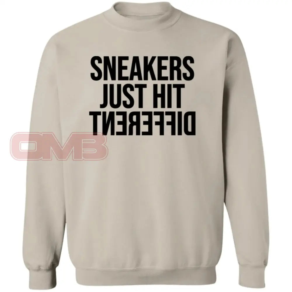 Sneakers Just Hit Different Sand / S Sweatshirts