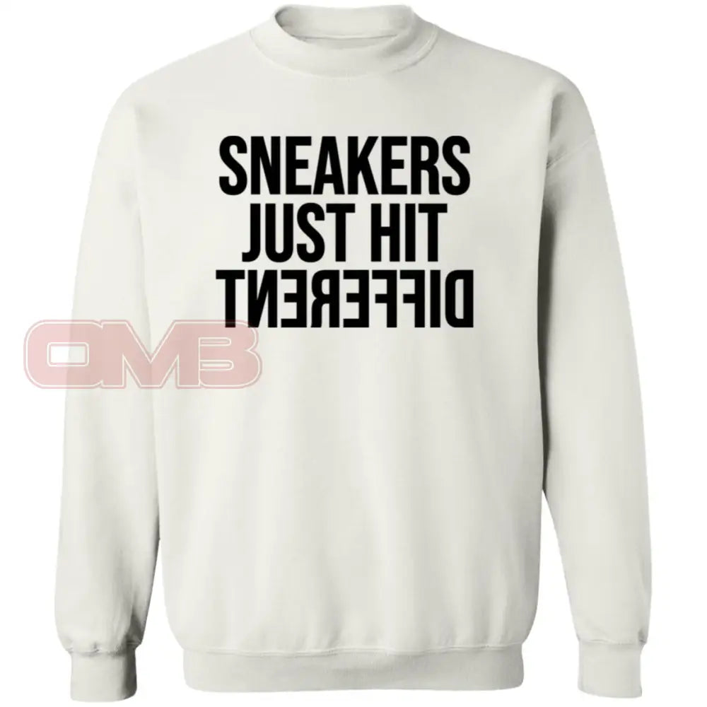 Sneakers Just Hit Different White / S Sweatshirts