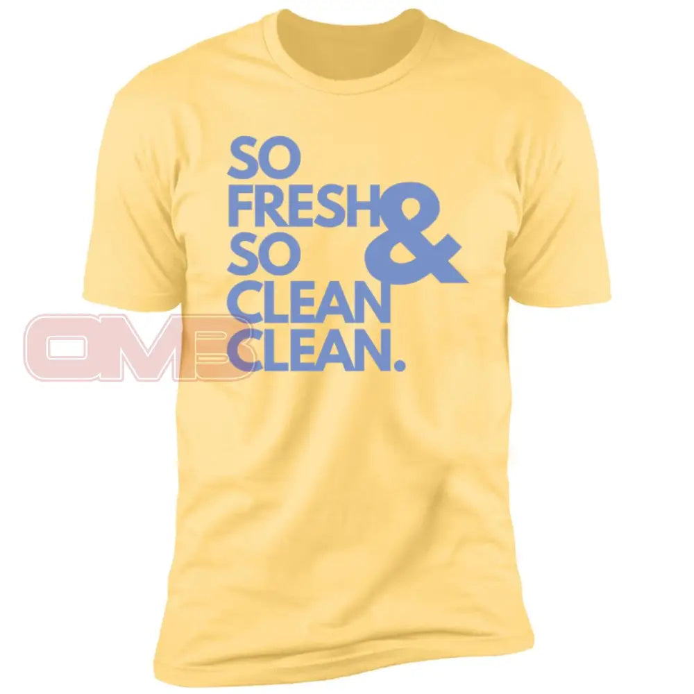 So Fresh & Clean Clean. Banana Cream / X-Small T-Shirts