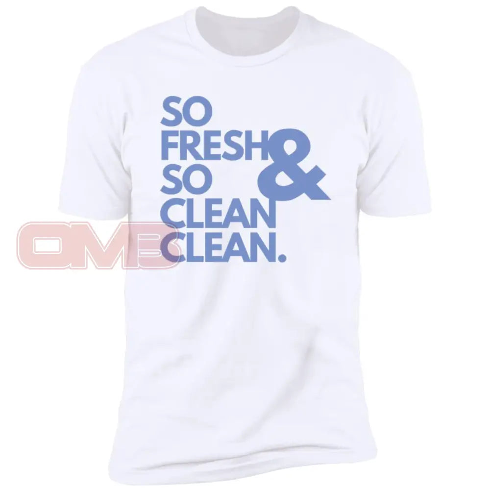 So Fresh & Clean Clean. White / X-Small T-Shirts