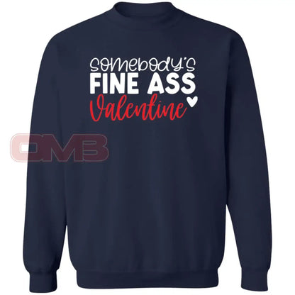 Somebodys Fine Ass Valentine Sweatshirt Navy / S Sweatshirts