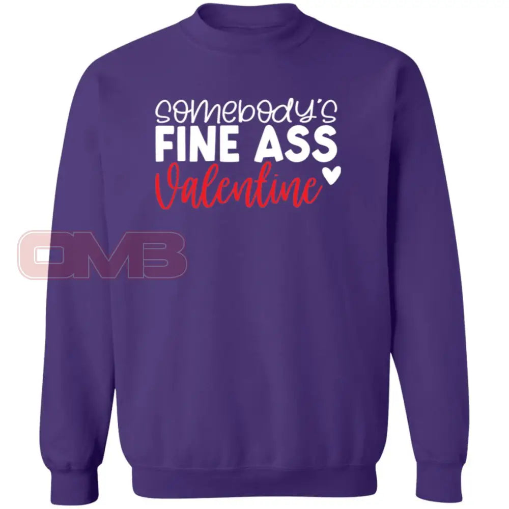 Somebodys Fine Ass Valentine Sweatshirt Purple / S Sweatshirts