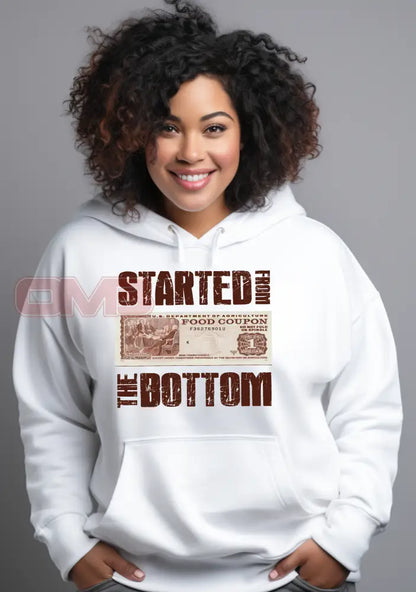 Started From The Bottom Hoodie Sweatshirts