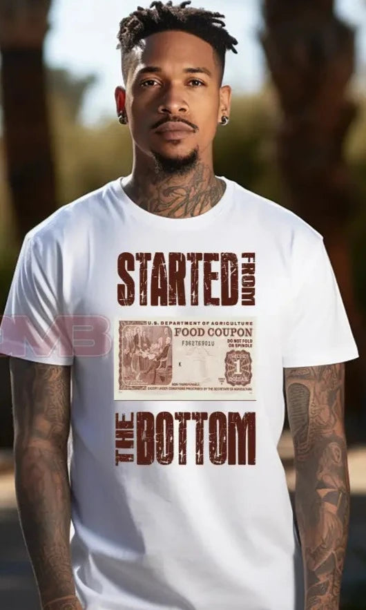 Started From The Bottom Tee T-Shirts