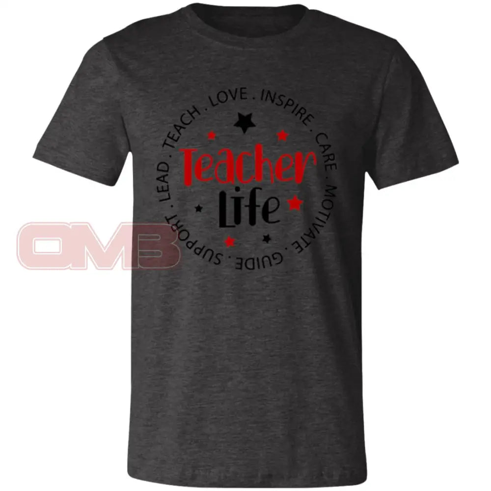 Teacher Life Tee Dark Grey Heather / X - Small T - Shirts