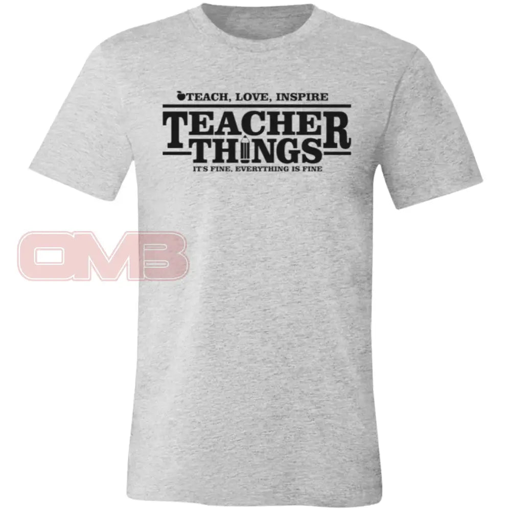 Teacher Things Tee Athletic Heather / X - Small T - Shirts