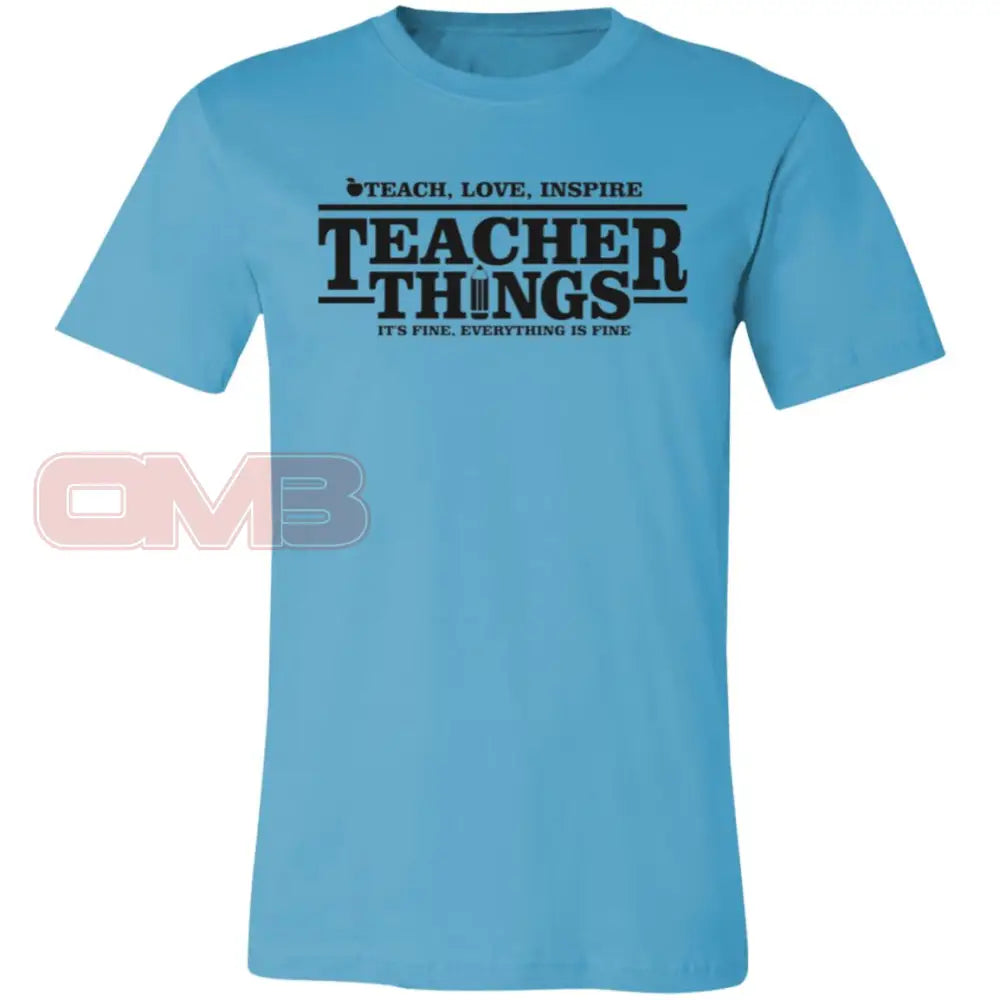 Teacher Things Tee Turquoise / X - Small T - Shirts