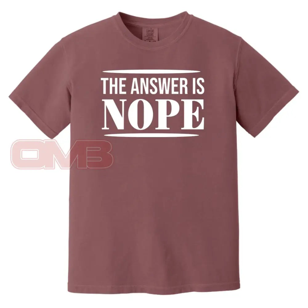 The Answer Is Nope Berry / S T-Shirts