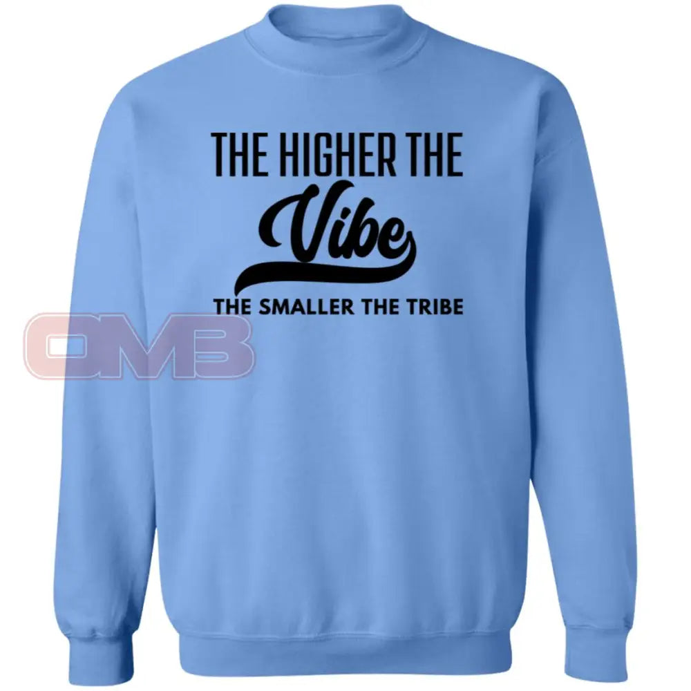 The Higher Vibe Sweatshirt Carolina Blue / S Sweatshirts