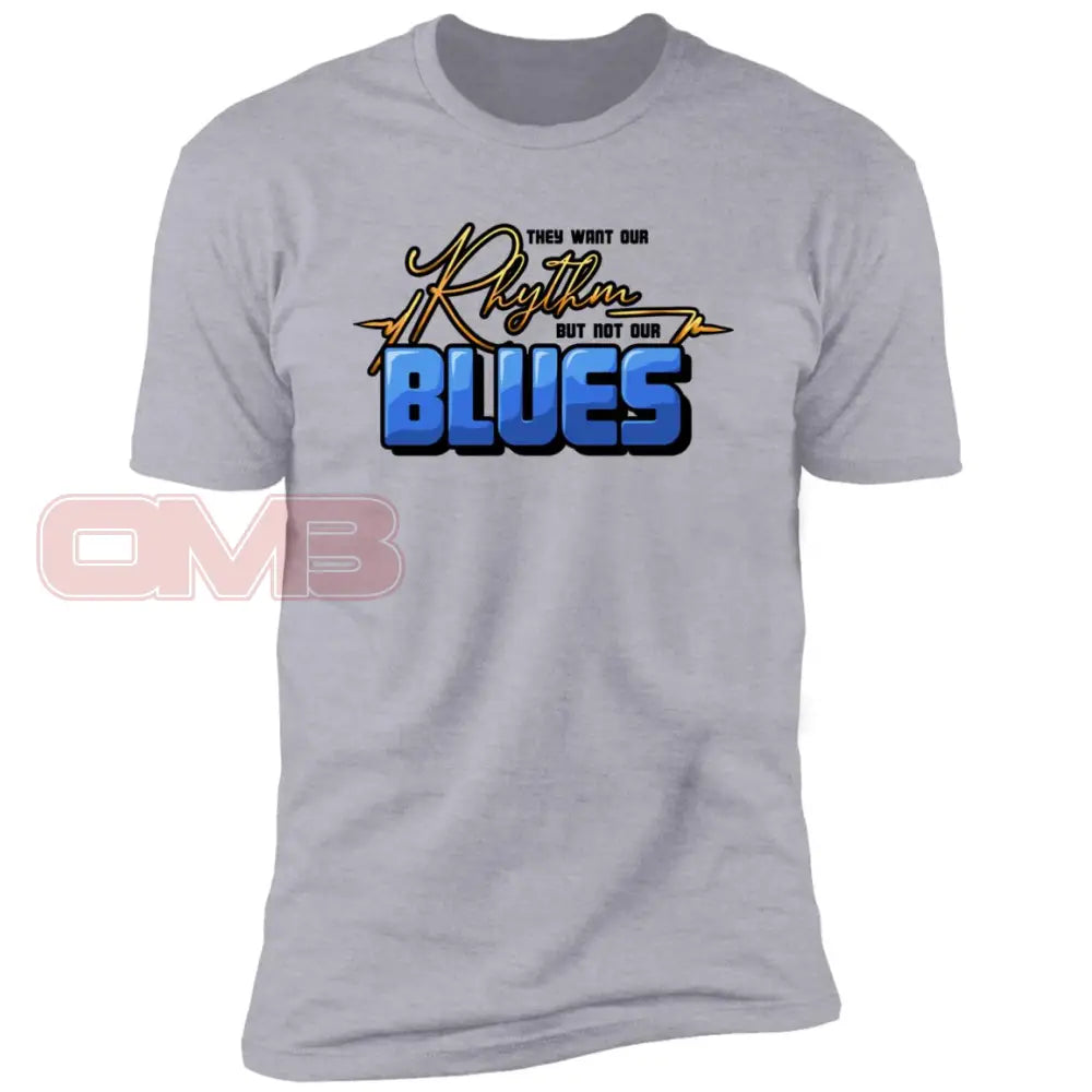 They Want Our Rhythm But Not Blues Heather Grey / X-Small T-Shirts