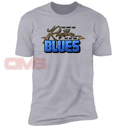 They Want Our Rhythm But Not Blues Heather Grey / X-Small T-Shirts