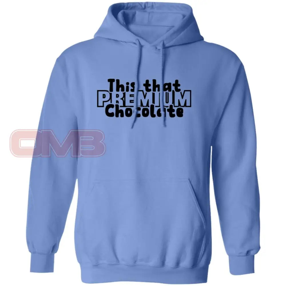 This That Premium Chocolate Hoodie Carolina Blue / S Sweatshirts