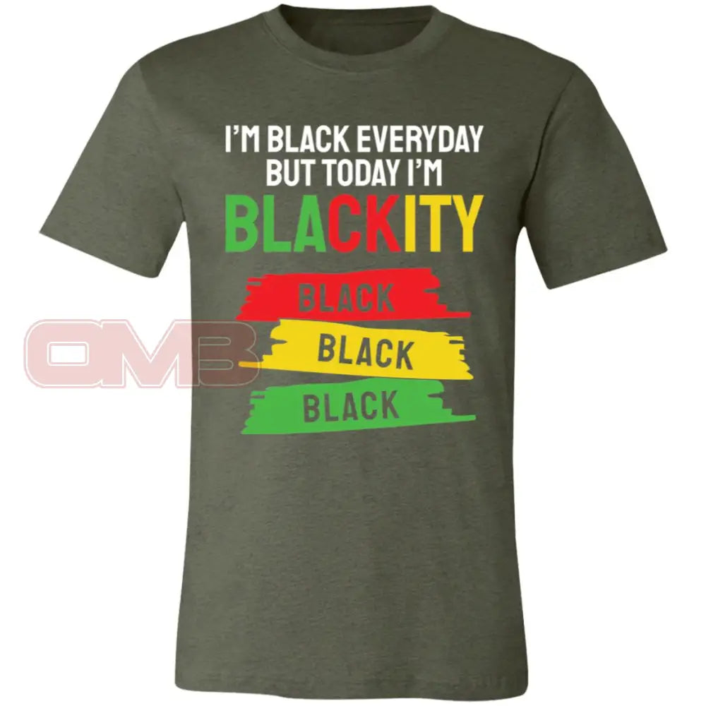 Today Im Blackity Black Heather Military Green / X-Small T-Shirts