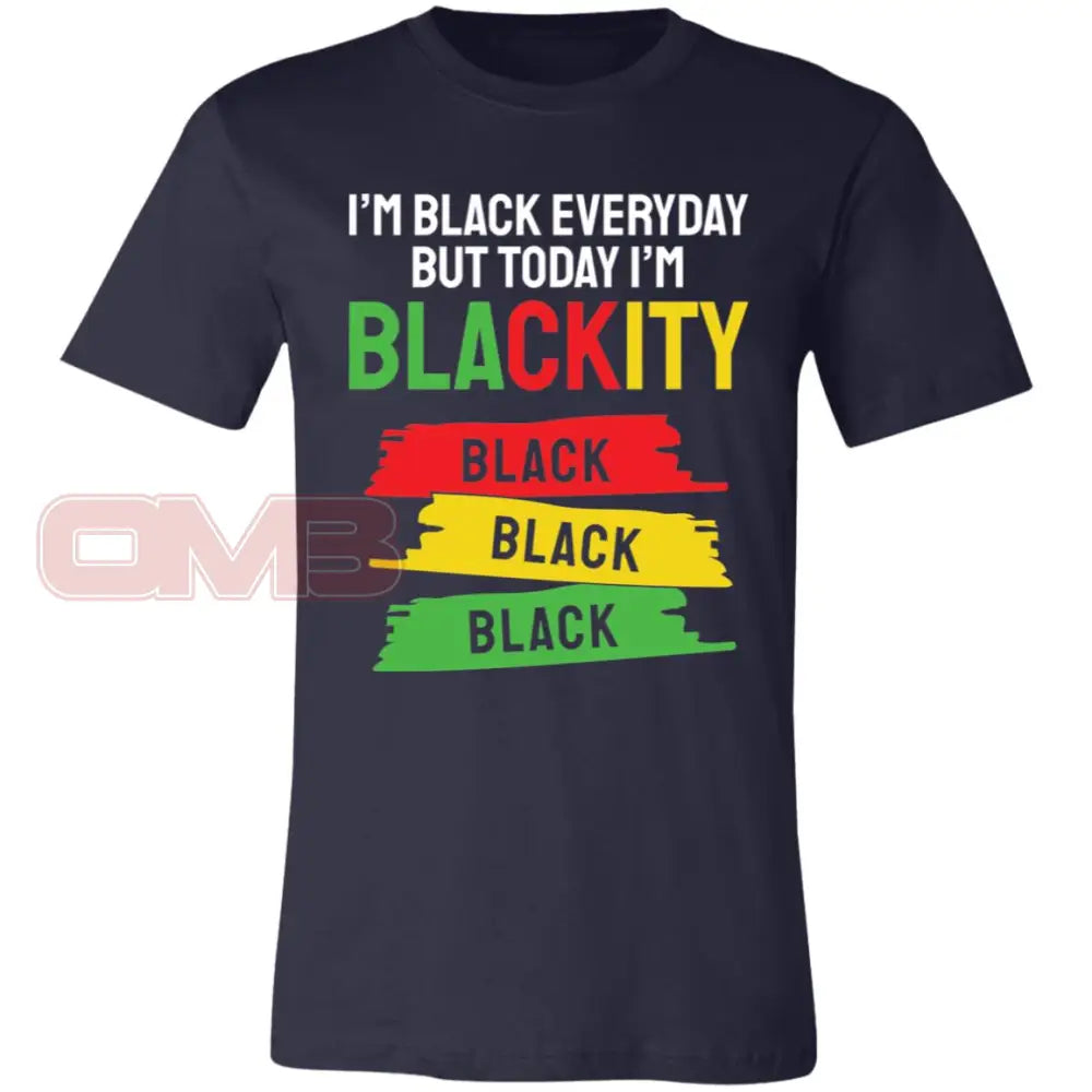 Today Im Blackity Black Navy / X-Small T-Shirts