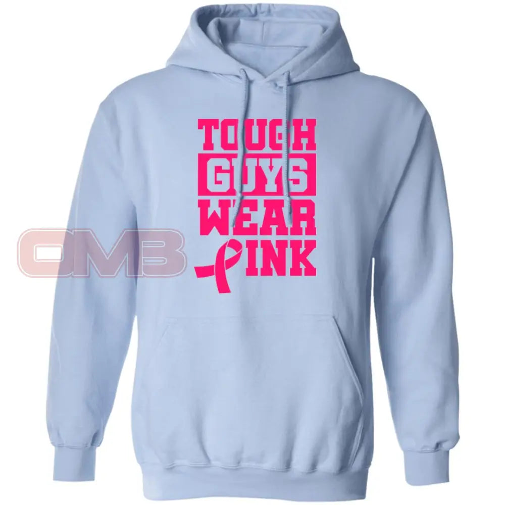 Tough Guys Wear Pink Hoodie Light Blue / S Sweatshirts