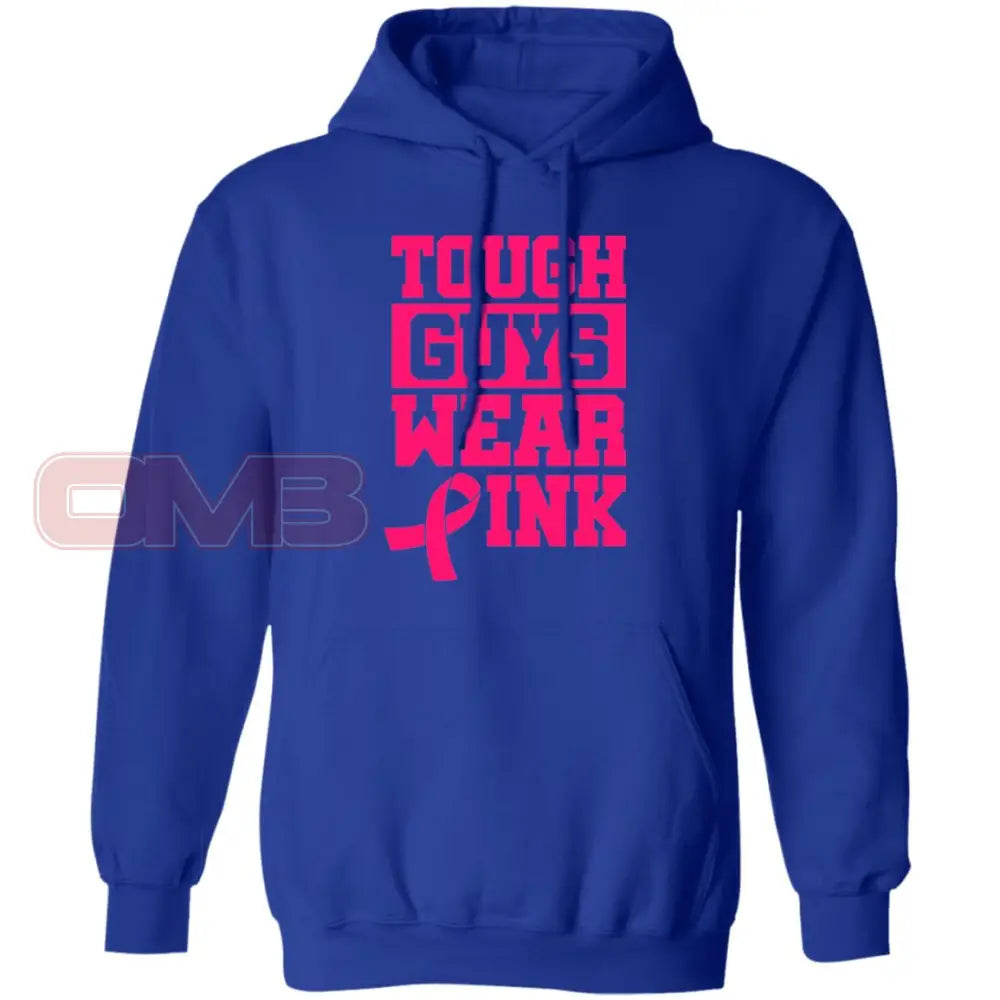 Tough Guys Wear Pink Hoodie Royal / S Sweatshirts