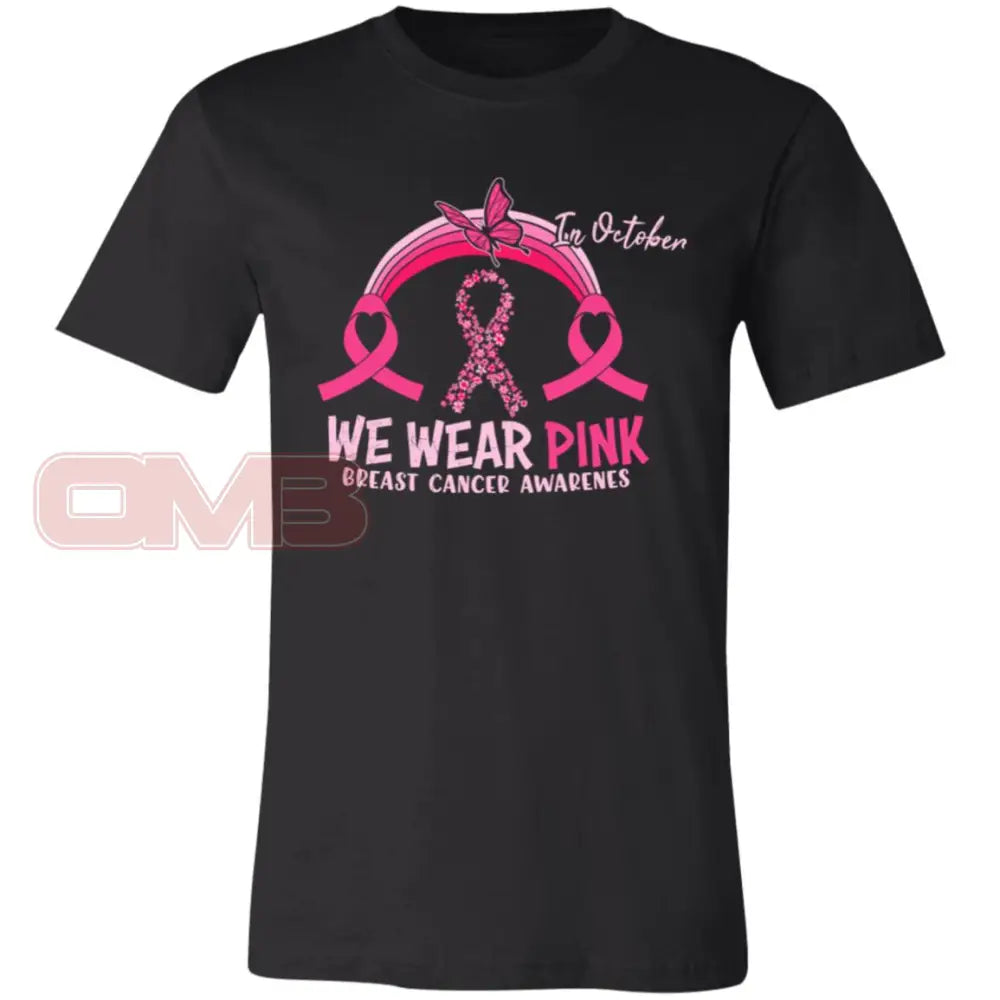 We Wear Pink - Breast Cancer Awareness Black / X-Small T-Shirts