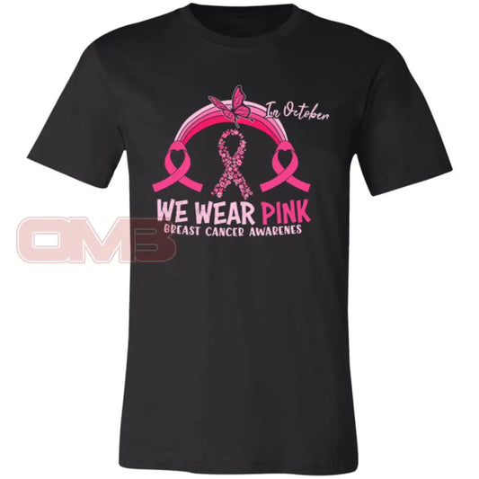 We Wear Pink - Breast Cancer Awareness Black / X-Small T-Shirts