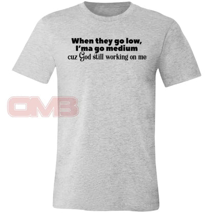 When They Go Low We Medium Tee Athletic Heather / X-Small T-Shirts