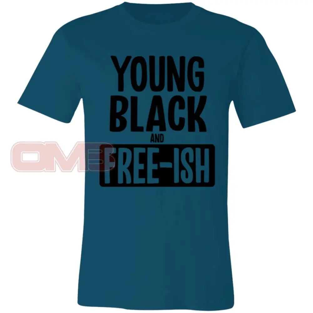 Young Black And Free-Ish Deep Teal / X-Small T-Shirts