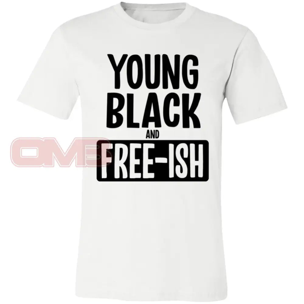 Young Black And Free-Ish White / X-Small T-Shirts